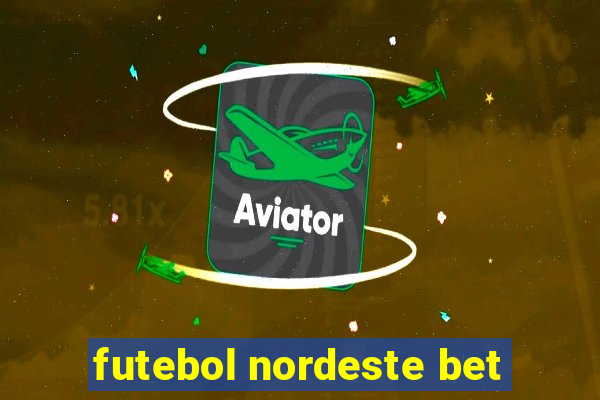 futebol nordeste bet